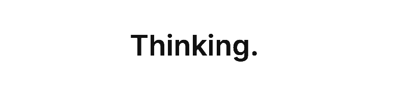 Dark text GIF showing Thinking with cycling dots, transparent.