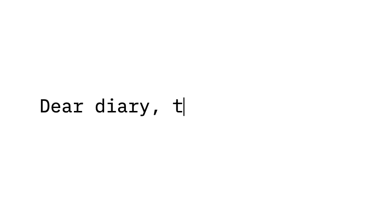 Typewriter animation: Text appears letter by letter with a thin caret.